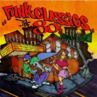 Funk Classics The 80s