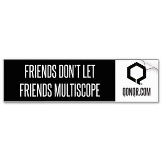 Q Friends Multiscope Bumper Sticker