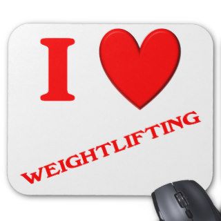 I Love Weightlifting Mouse Pads