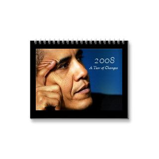 2008, Year of Changes   Barack Obama Calendar