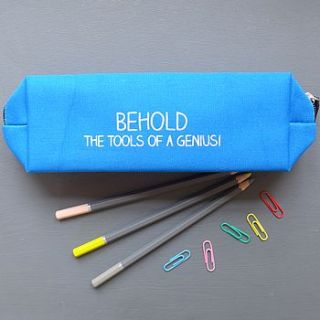 'behold the tools of a genius' pencil case by lilac coast