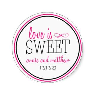Love Is Sweet Labels (Hot Pink / Black) Round Stickers
