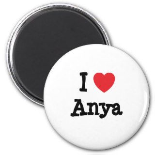 I love Anya heart T Shirt Refrigerator Magnet