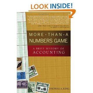 More Than a Numbers Game A Brief History of Accounting Thomas A. King 9780470008737 Books