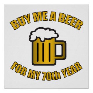 70th Birthday Funny Beer Poster