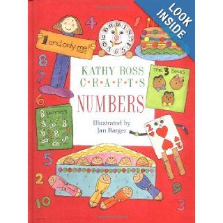 Kathy Ross Crafts Numbers (Learning Is Fun) Kathy Ross 9780761321057 Books
