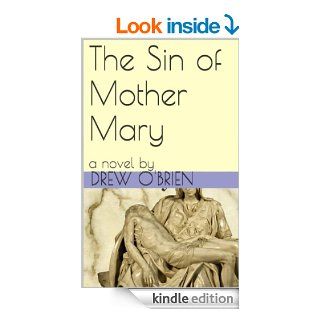 The Sin of Mother Mary eBook Drew O'Brien Kindle Store