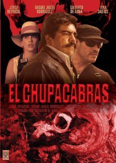 El Chupacabras Jorge Reynoso; Miguel Angel Rodriguez, Gilberto de Anda Movies & TV