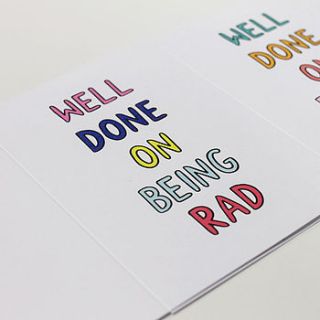 well done on being rad card by veronica dearly