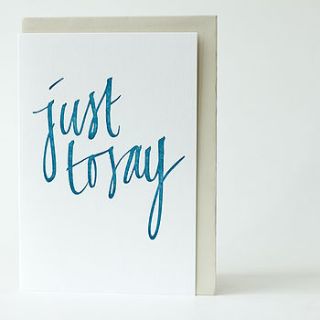 letterpress calligraphy 'just to say' card by prickle press