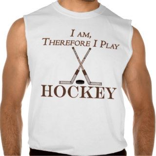 Funny Hockey Sport Athlete I Am Therefore I Play Tee Shirt