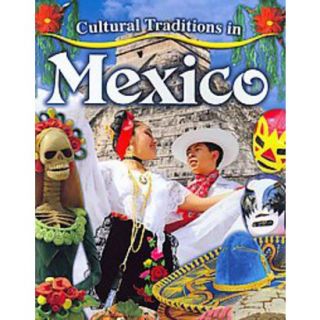 Cultural Traditions in Mexico (Paperback)