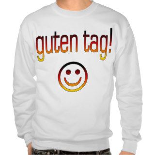 German Gifts  Hello / Guten Tag + Smiley Face Pullover Sweatshirts