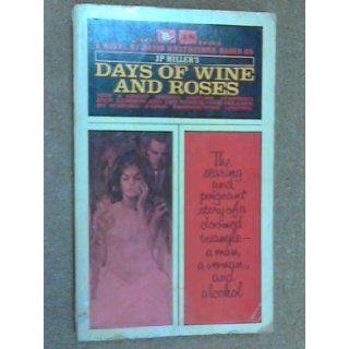 J. P. Miller's Days of Wine and Roses David Westheimer Books