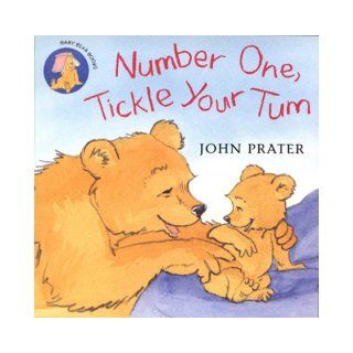 Number One, Tickle Your Tum (Baby Bear Books) John Prater 9780099438793 Books