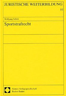 Sportstrafrecht Wolfgang Schild Bücher