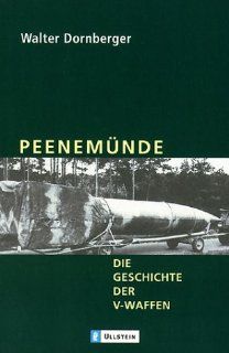 Peenemnde Die Geschichte der V Waffen Walter Dornberger Bücher