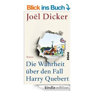 Die Wahrheit ber den Fall Harry Quebert Roman eBook Jol Dicker, Carina von Enzenberg Kindle Shop