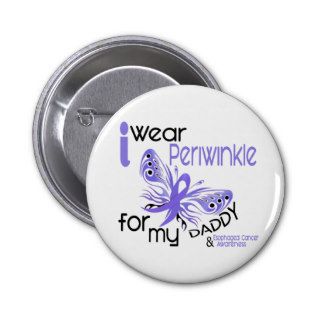 Esophageal Cancer I WEAR PERIWINKLE FOR MY DADDY Pin