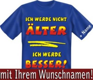 40 bis 49 Jahre Geburtstag   Lustige Witzige Bedruckte Sprche Fun Tshirt Jetzt mit Ihrem Wunschnamen Bedruckt von Soreso Bekleidung