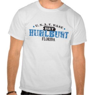 Air Force Base   Hurlburt Field, Florida T shirts