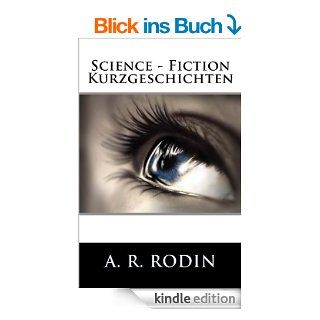 Science   Fiction Kurzgeschichten eBook A. R. Rodin, Hieronymus R. Kindle Shop
