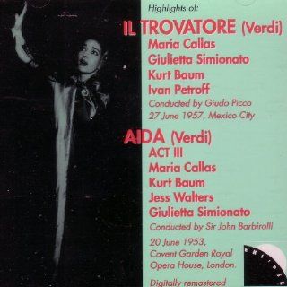 Highlights of Verdi Operas Il Trovatore (Mexico City, June 1957) & Aida (London, June 1953) Music