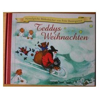 Teddys Weihnachten   Nostalgische Bilderbcher von Fritz Baumgarten Nostalgische Bilderbcher Bücher