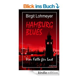 Hamburg Blues Vier Flle fr Last eBook Birgit Lohmeyer Kindle Shop