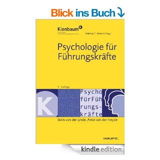 Psychologie fr Fhrungskrfte (Kienbaum bei Haufe) eBook Boris von der Linde, Anke von der Heyde, Matthias T. Meifert Kindle Shop