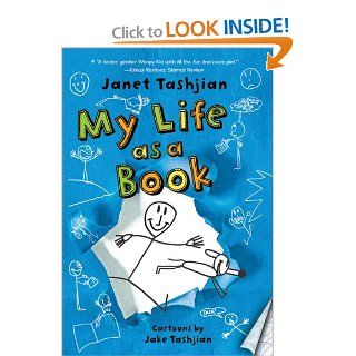 My Life as a Book Janet Tashjian, Jake Tashjian 9780312672898 Books