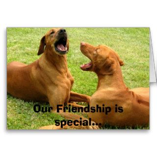 Our Friendship is specialGreeting Card