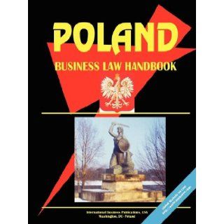 Poland Business Law Handbook USA IBP 9780739787403 Books
