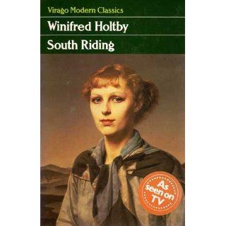 South Riding An English Landscape (Virago Modern Classics) Winifred Holtby, Shirley Williams 9780860689690 Books