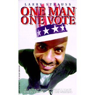 One Man, One Vote Larry Strauss 9780870678899 Books