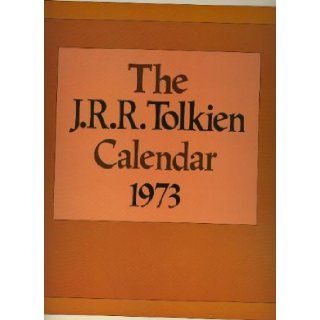 1973 J. R. R. Tolkien Calendar   Illustrated By Tolkien Himself 9780345027818 Books
