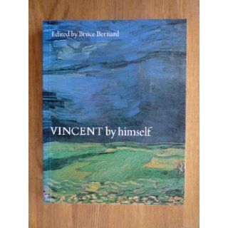 VINCENT BY HIMSELF BRUCE BERNARD Books