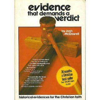 Evidence That Demands a Verdict Josh McDowell 9781850785521 Books