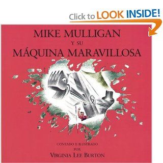 Mike Mulligan y su mquina maravillosa (Spanish Edition) Virginia Lee Burton 0046442861342 Books