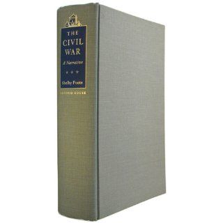 The Civil War, a narrative Red River to Appomattox Shelby Foote 9780307290441 Books