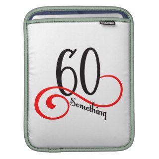 60 Something iPad Sleeves
