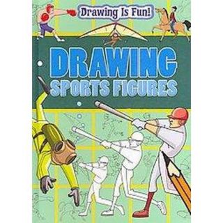 Drawing Sports Figures (Hardcover)