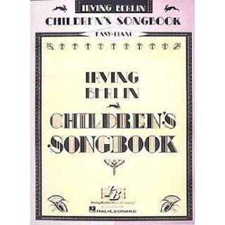 Irving Berlin's Children's Songbook Irving Berlin 9780793550579 Books