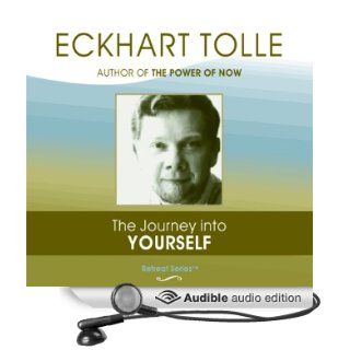 The Journey Into Yourself (Audible Audio Edition) Eckhart Tolle Books