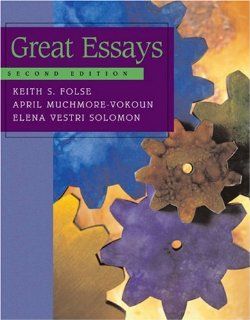 Great Essays, Second Edition (9780618271917) Keith S. Folse, April Muchmore Vokoun, Elena Vestri Solomon Books