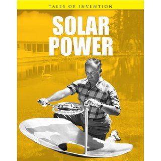 Solar Power (Tales of Invention) Chris Oxlade 9781406229295 Books
