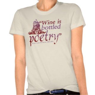 Wine Bottled Poetry Tshirts
