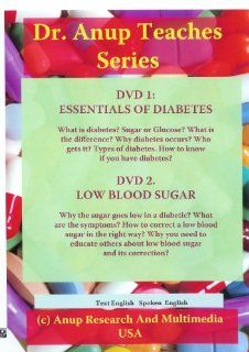 1. Essentials of Diabetes What is it? Types. Symptoms and Why they occur DVD 2. Low Blood Sugar   Importance. How to Recognize and Manage it Dr. Anup. MD, R Joshi Movies & TV