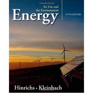 Energy Its Use and the Environment Books