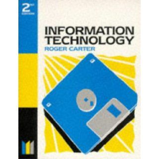 Information Technology (Made Simple Series) (9780750626774) Roger Carter Books